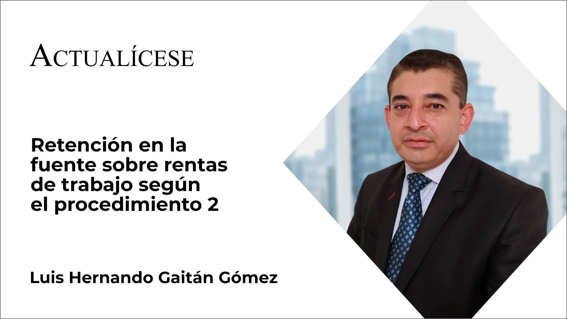 Retención en la fuente sobre rentas de trabajo según el procedimiento 2