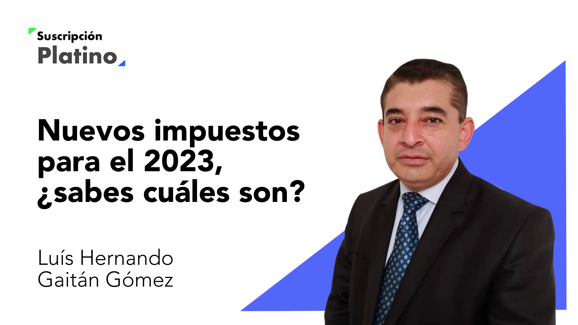 Nuevos impuestos para el 2023 ¿Sabes cuáles son?