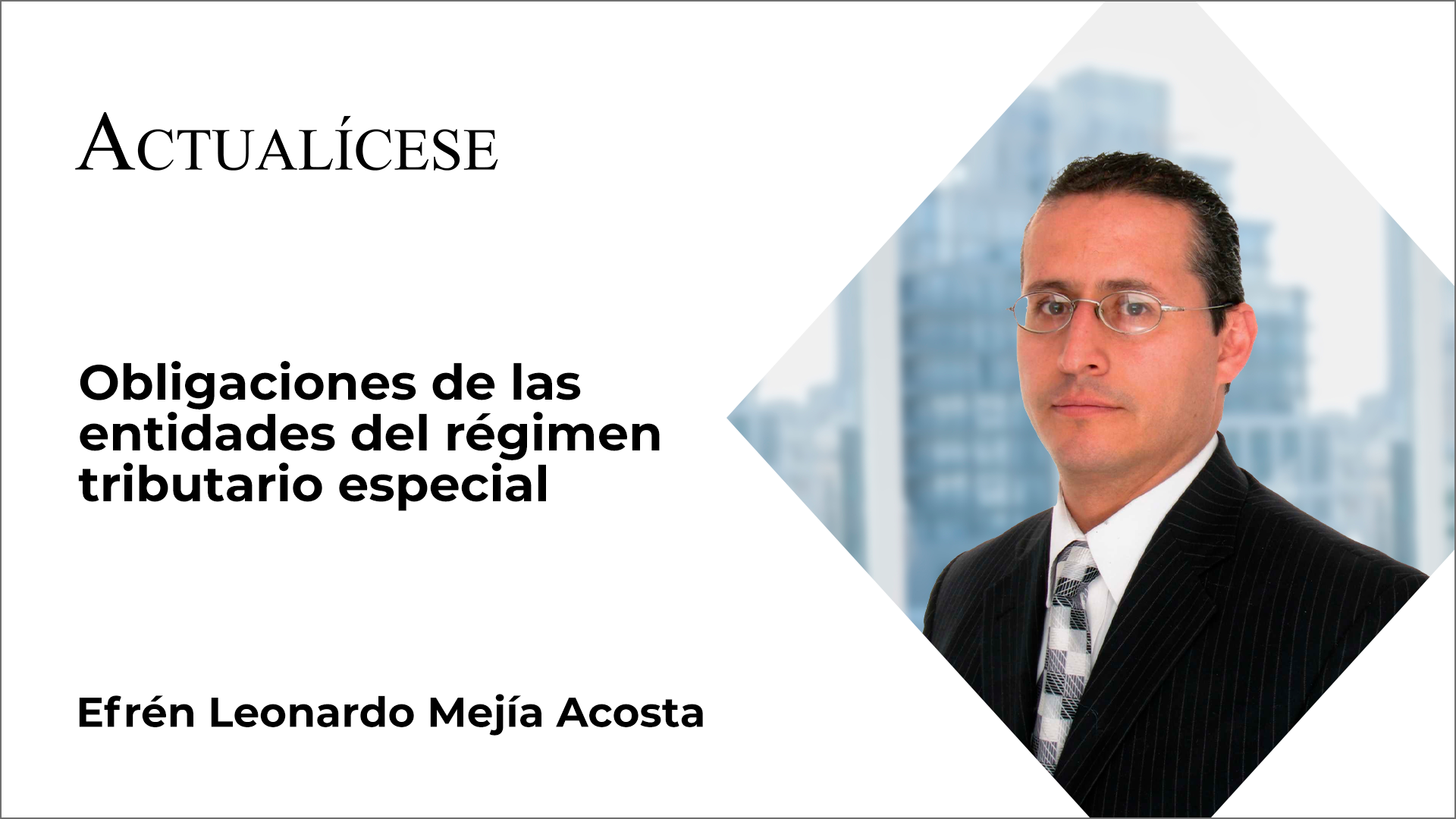 Obligaciones de las entidades del régimen tributario especial