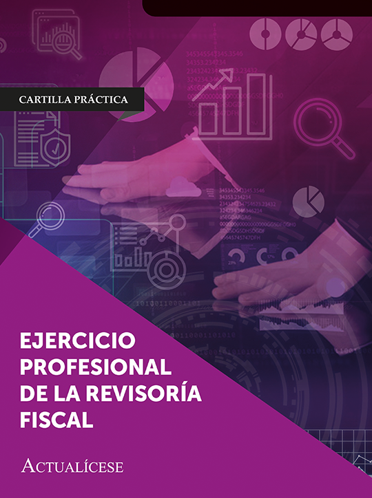Cartilla Práctica: Ejercicio profesional de la revisoría fiscal