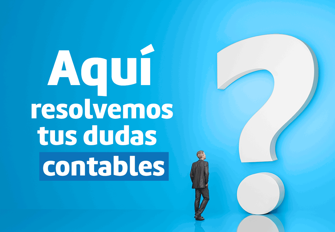 ¿Tienes preguntas contables? En este Consultorio Actualícese las respondemos