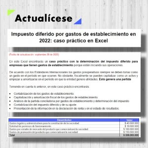 Impuesto diferido por gastos de establecimiento en 2022: caso práctico en Excel
