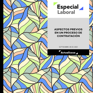 Portada Especial laboral: Aspectos previos en un proceso de contratación