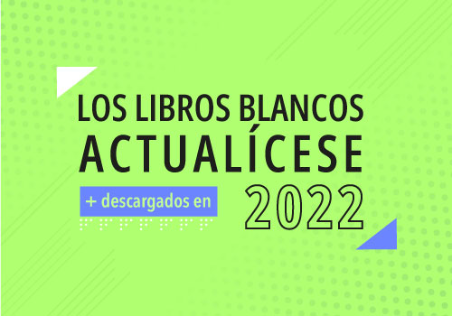 Los Libros Blancos Actualícese más descargados este 2022
