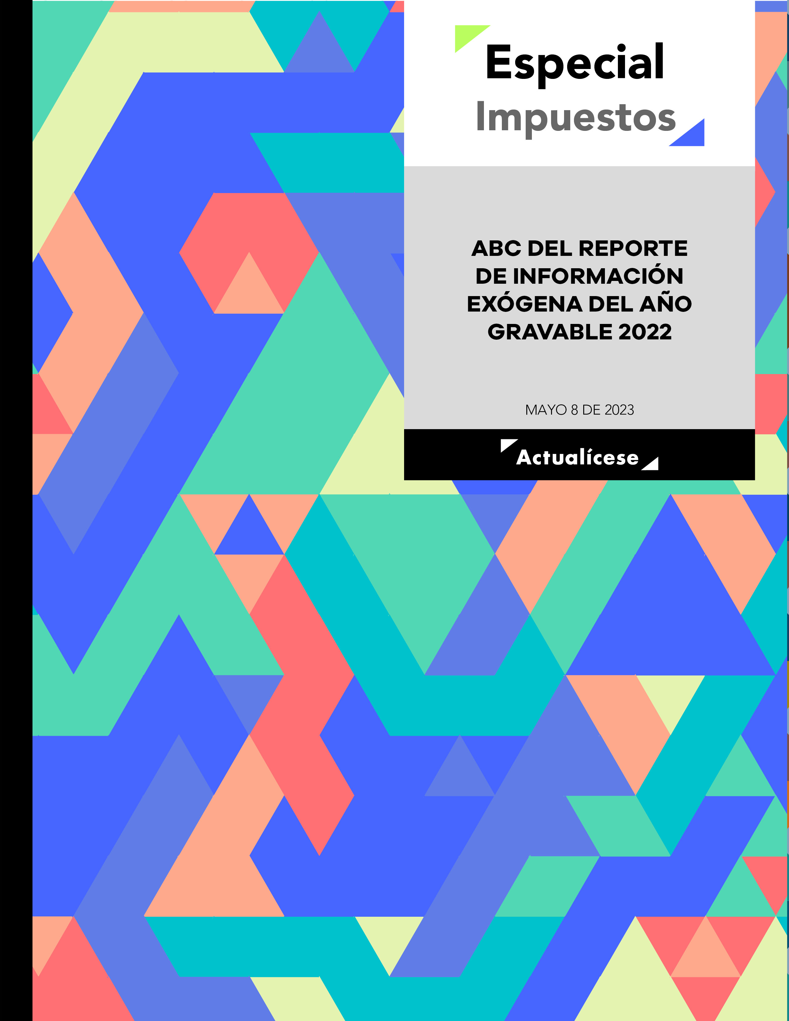 ABC del reporte de información exógena del año gravable 2022