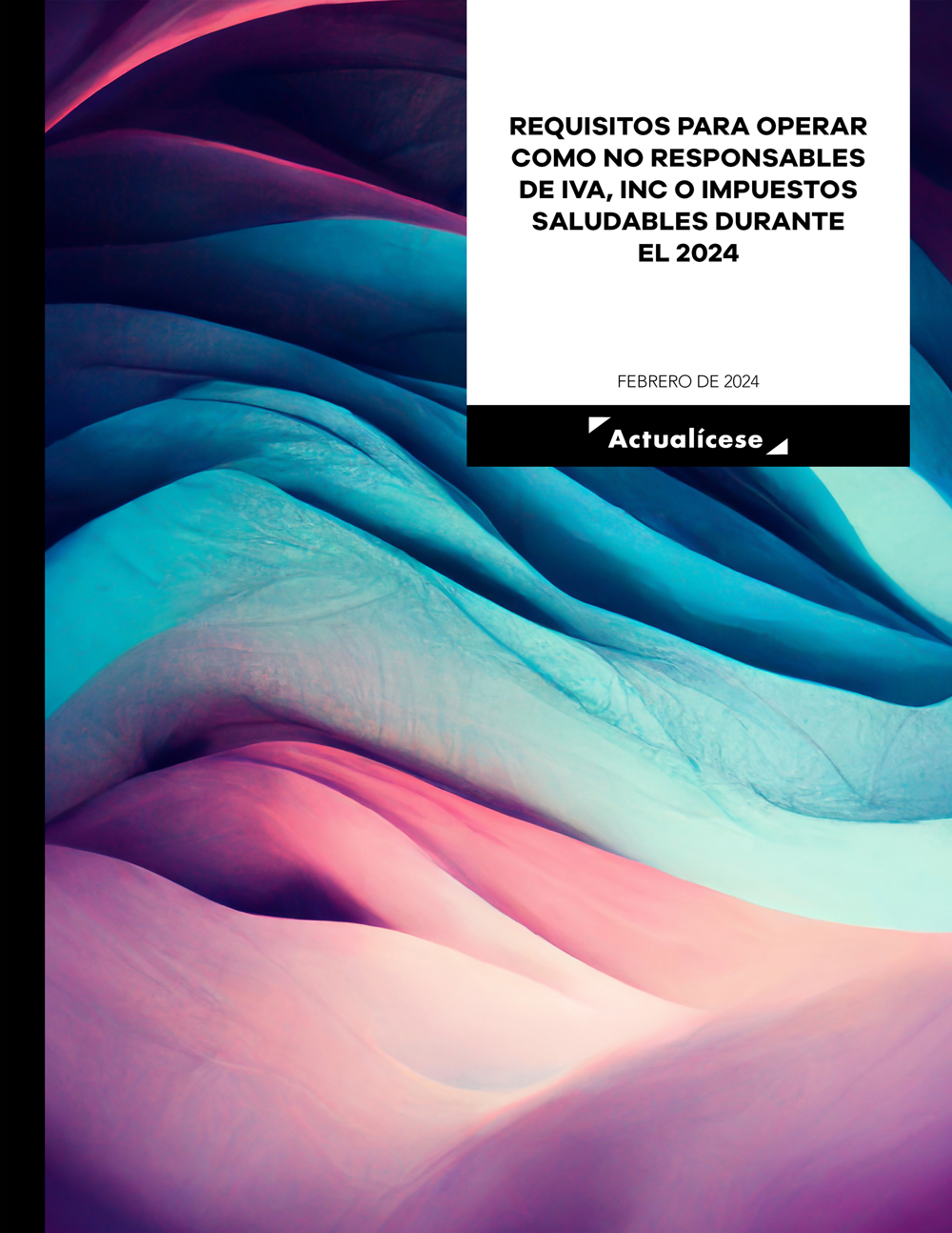 Requisitos para operar como no responsables de IVA, INC o impuestos saludables durante el 2024