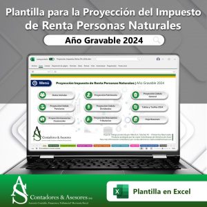 Liquidador Excel para la proyección del Impuesto de Renta de Personas Naturales AG 2024 - A.S. Contadores & Asesores