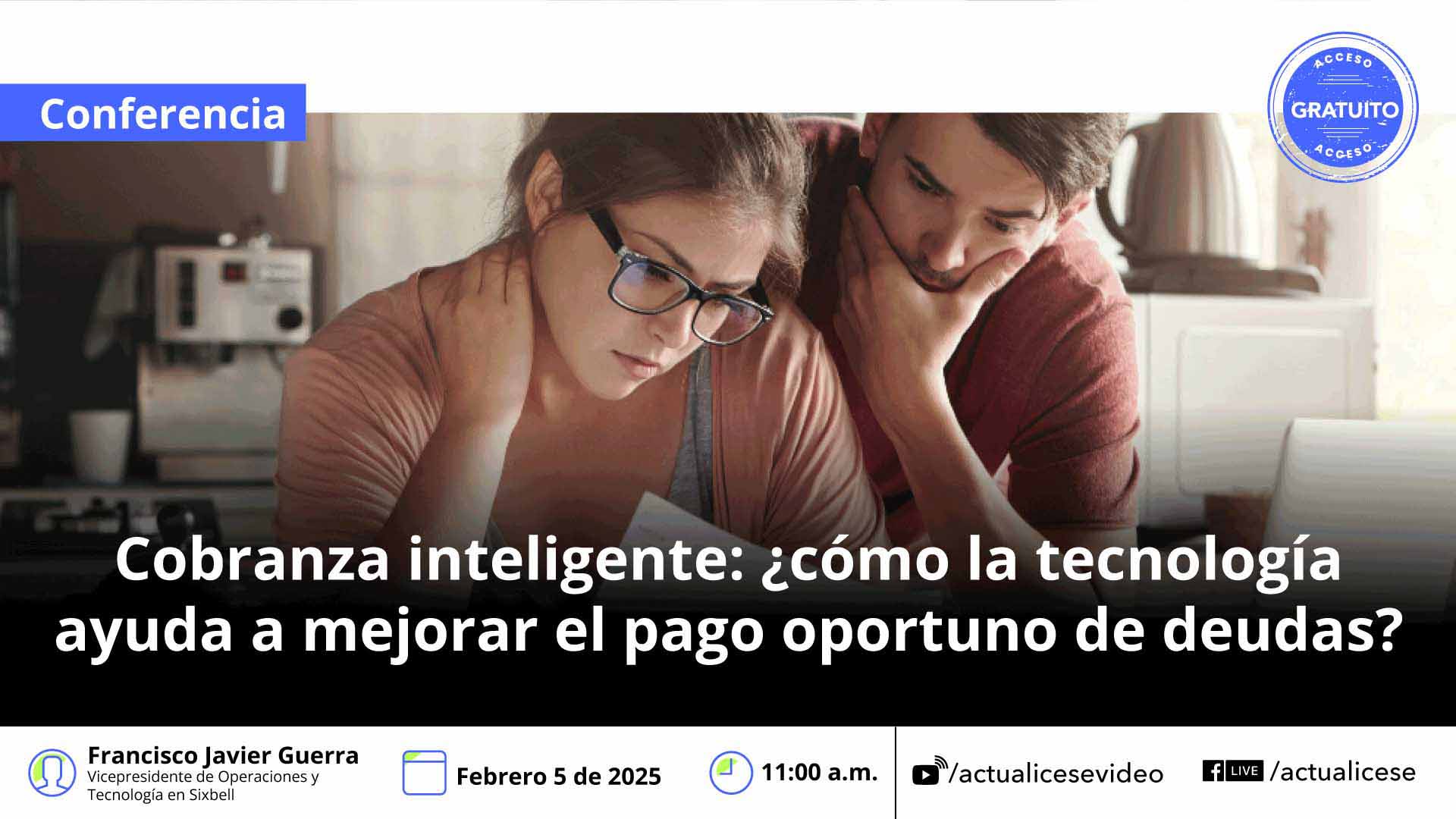 [Conferencia] Cobranza inteligente: ¿cómo la tecnología ayuda a mejorar el pago oportuno de deudas?