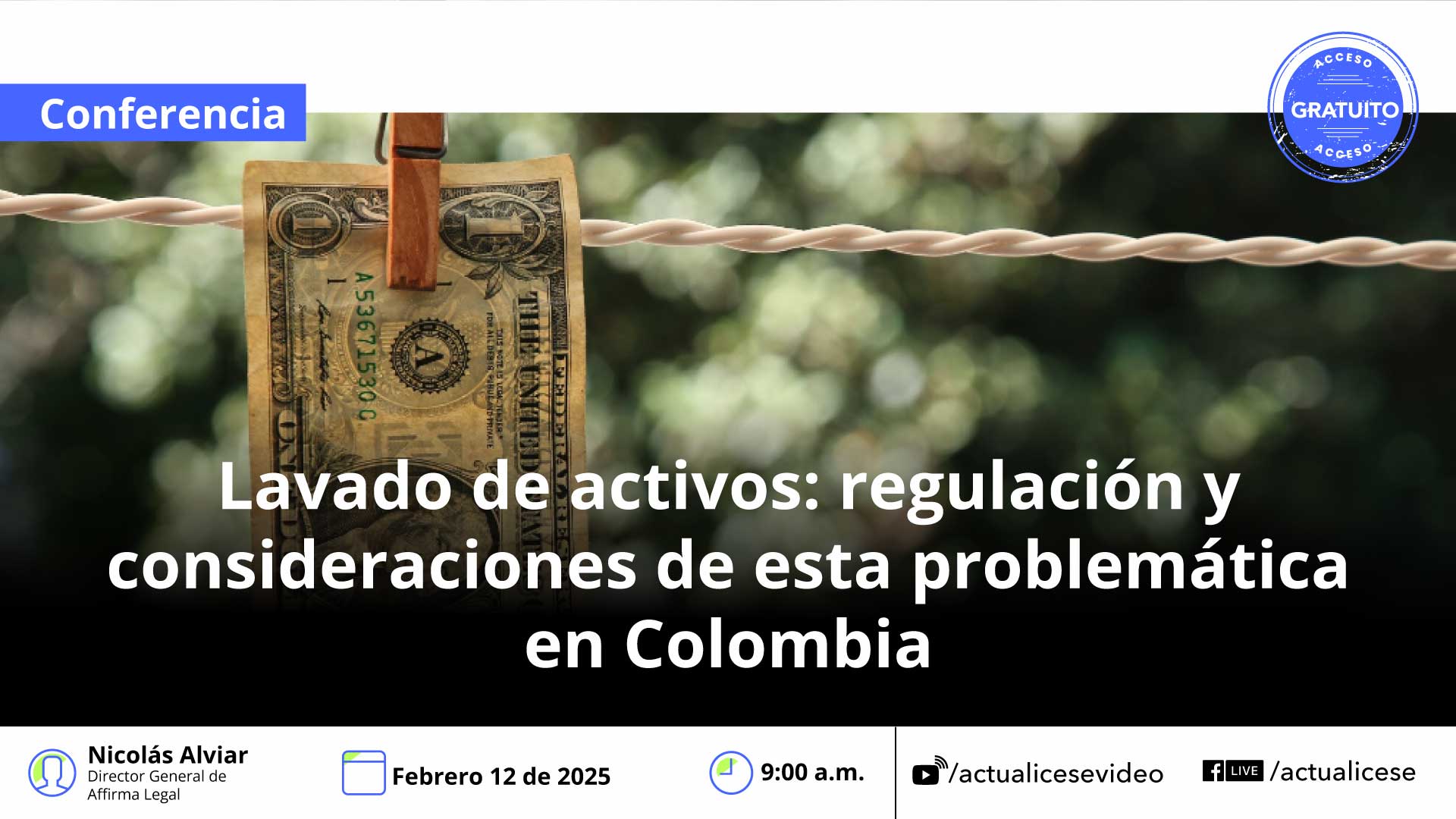 [Conferencia] Lavado de activos: regulación y consideraciones de esta problemática en Colombia