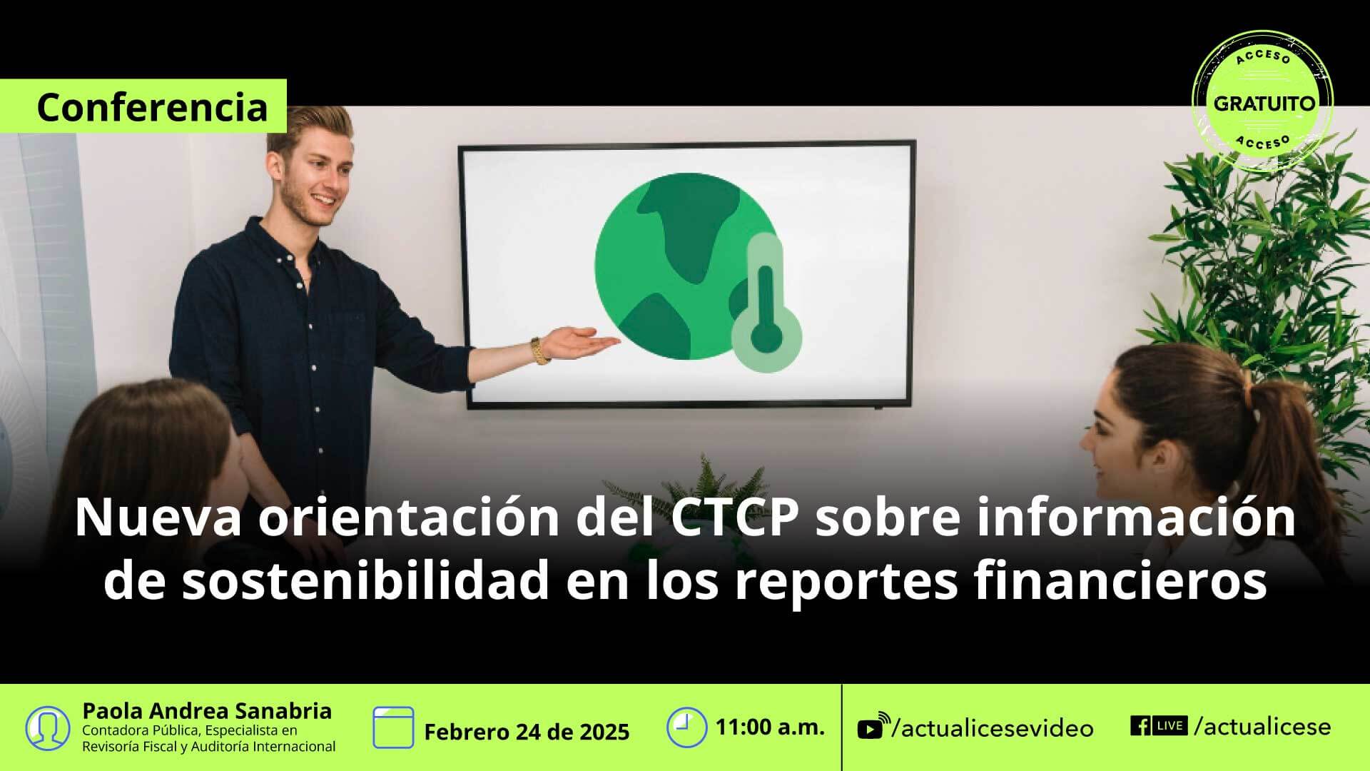 [Conferencia] Esto deben saber los contadores sobre la nueva orientación del CTCP sobre información de sostenibilidad en los reportes financieros