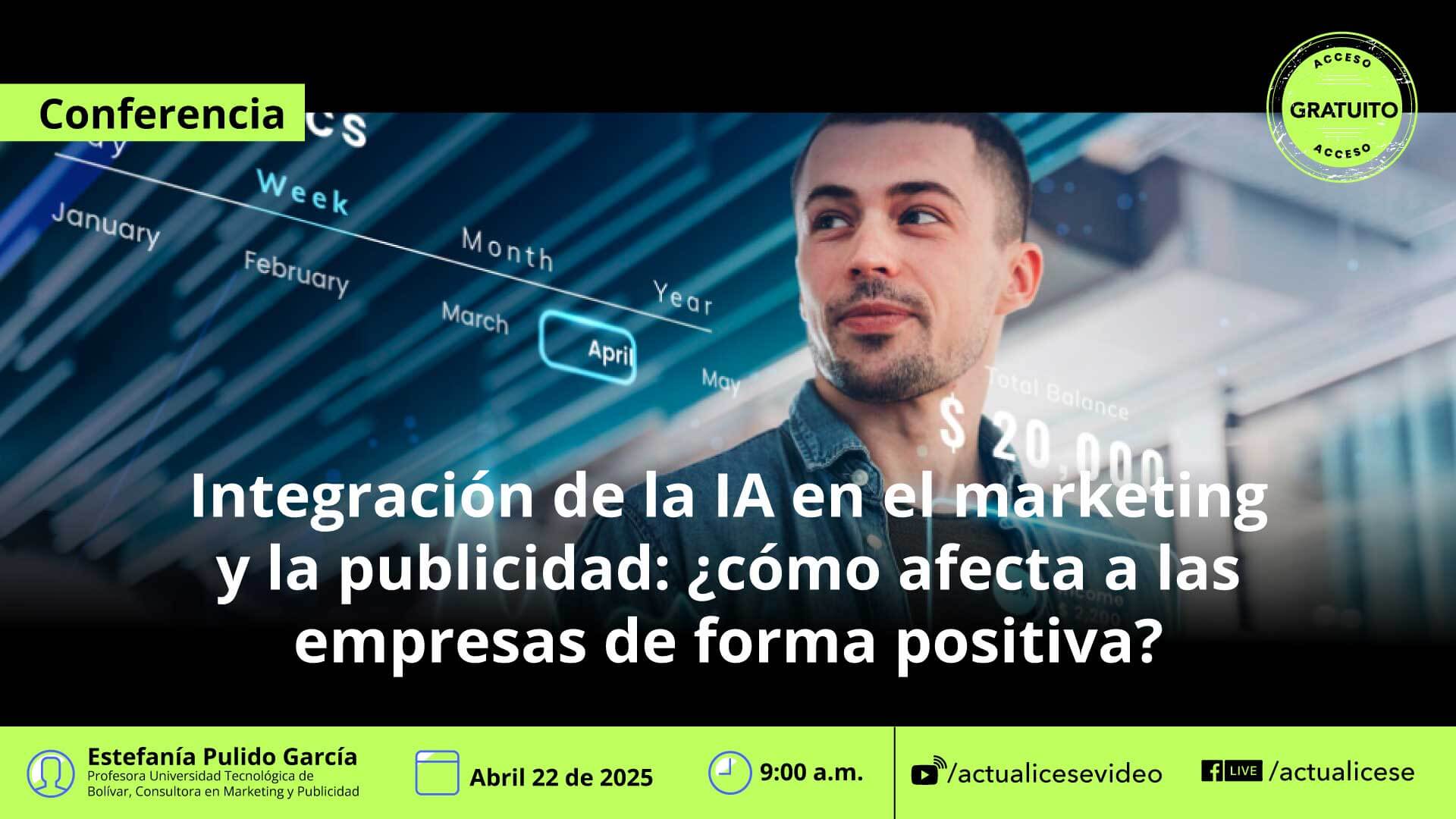 [Conferencia] Integración de la IA en el marketing y la publicidad y cómo afecta a las empresas de forma positiva