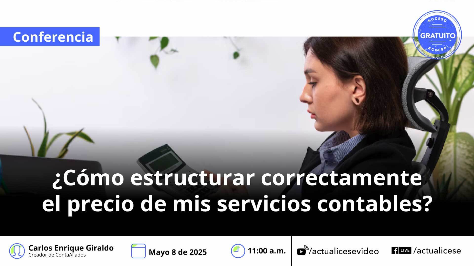 [Conferencia] ¿Cómo estructurar correctamente el precio de mis servicios contables?