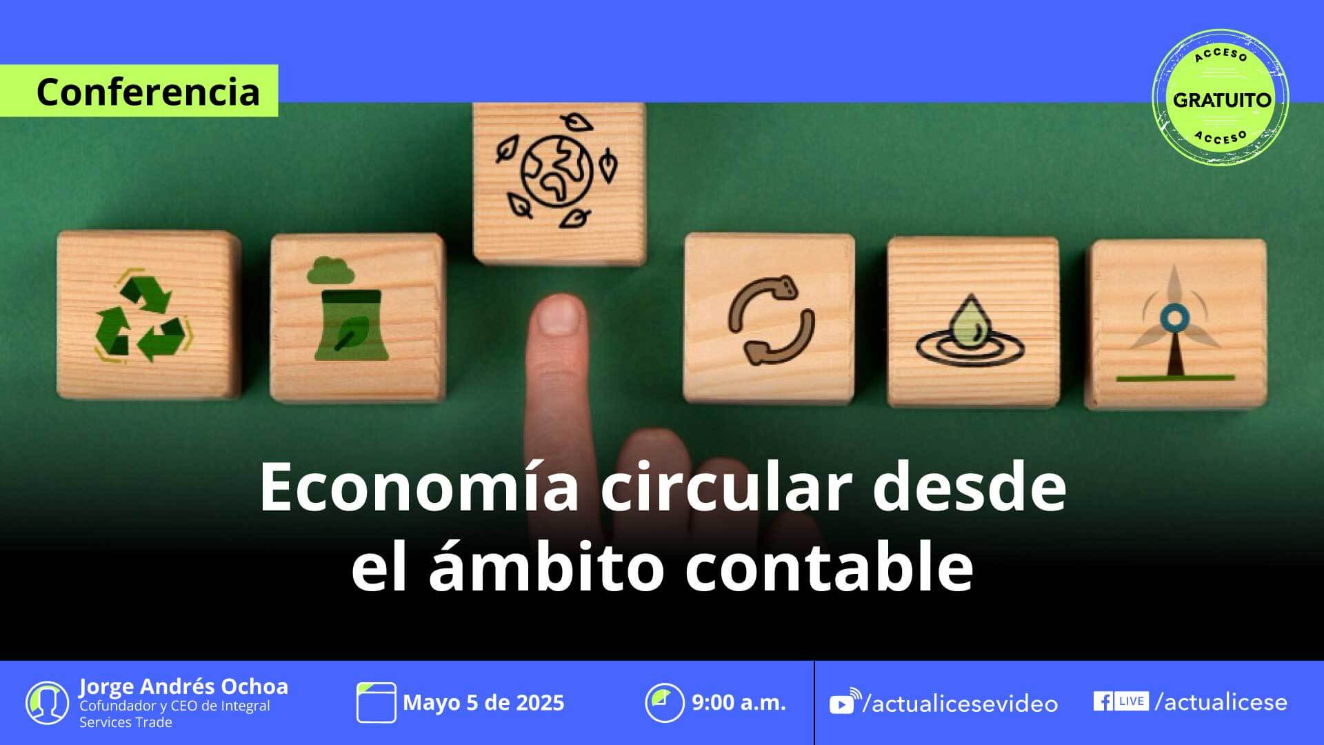 [Conferencia] Economía circular desde el ámbito contable