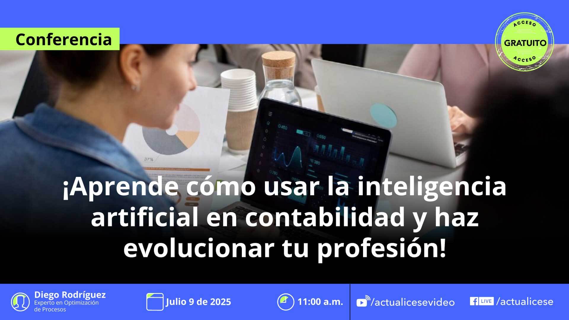 [Conferencia] ¡Aprende cómo usar la inteligencia artificial en contabilidad y haz evolucionar tu profesión!