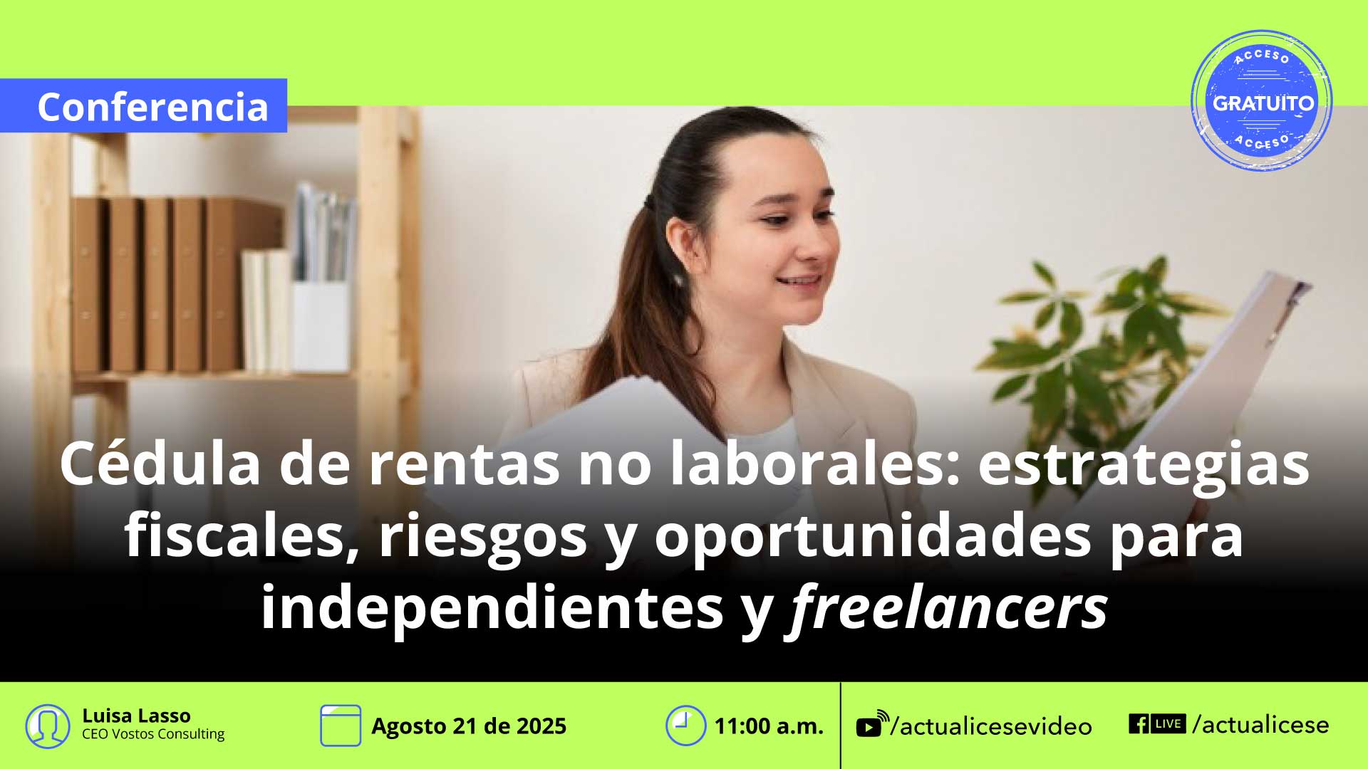 [Conferencia] Cédula de rentas no laborales: estrategias fiscales, riesgos y oportunidades para independientes y freelancers