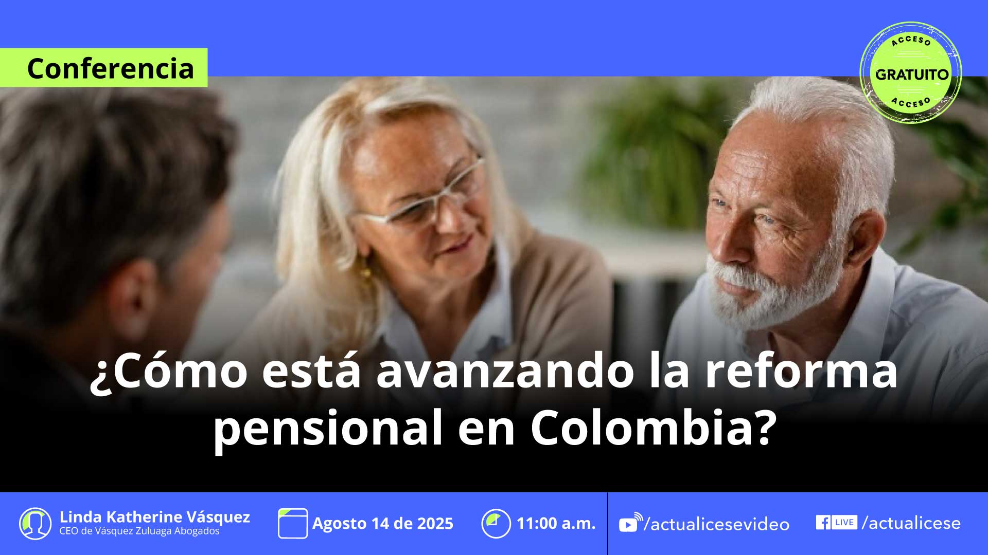 [Conferencia] ¿Cómo está avanzando la reforma pensional en Colombia?