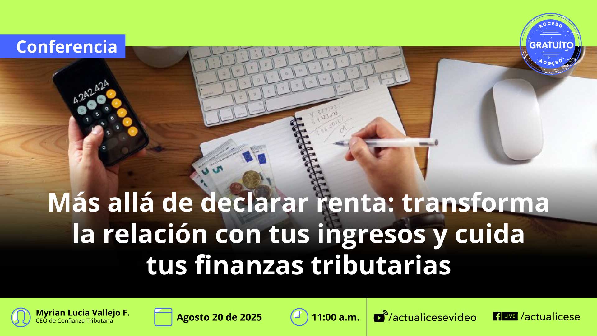 [Conferencia] Más allá de solo declarar renta: transforma la relación con tus ingresos y cuida tus finanzas tributarias