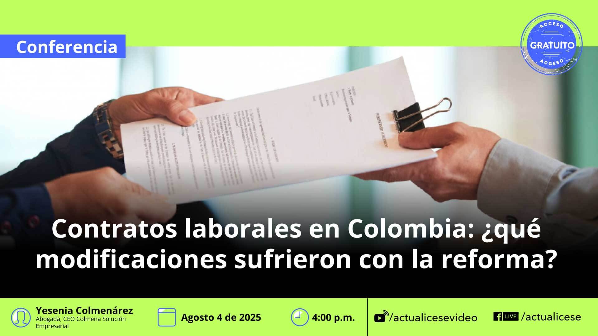 [Conferencia] Contratos laborales en Colombia: ¿qué modificaciones sufrieron con la nueva reforma?